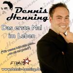 27-04-2009 - famos_musikverlag - Dennis Henning - Das erste Mal im Leben.jpg